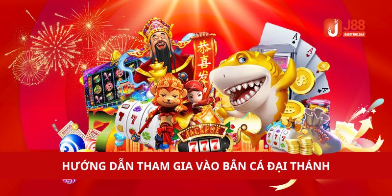 Hướng dẫn tham gia vào bắn cá đại thánh