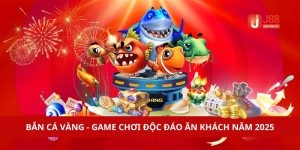 Bắn Cá Vàng - Game Chơi Độc Đáo Ăn Khách Năm 2025!