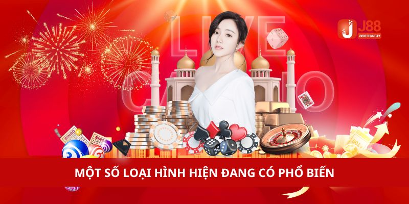 Một số loại hình hiện đang có phổ biến