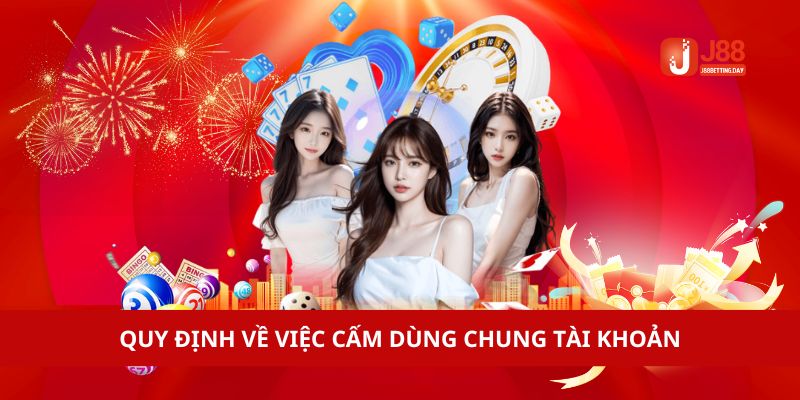 Quy định về việc cấm dùng chung tài khoản