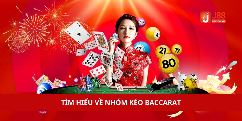 Hiểu đúng về nhóm kéo Baccarat trước khi bạn muốn tham gia