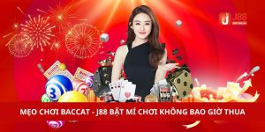 Mẹo Chơi baccarat - J88 Bật Mí Những Không Bao Giờ Thua