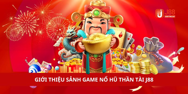 Giới thiệu sảnh game nổ hũ thần tài online